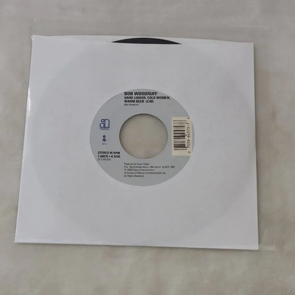 Bob Woodruff – Hard Liquor Cold Women Warm Beer 45 RPM 7" Vinyl 1994 Asylum - Picture 5 of 5